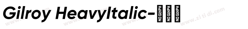 Gilroy HeavyItalic字体转换